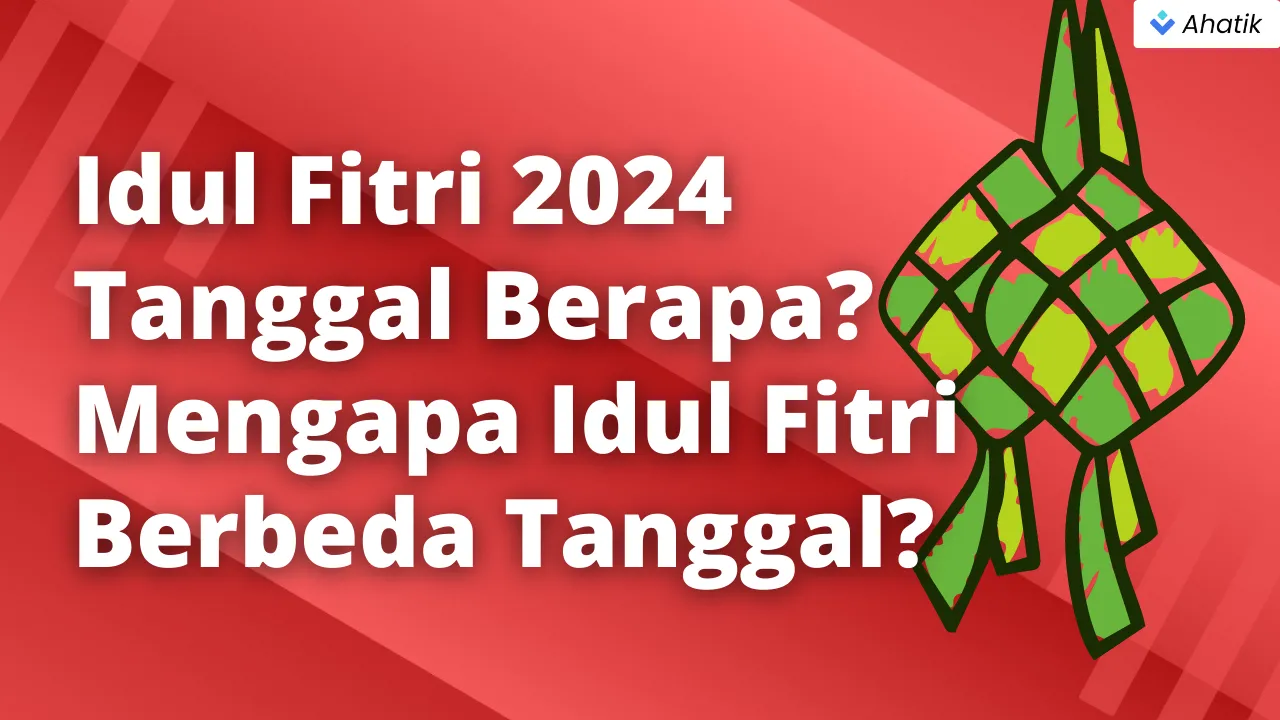 Idul Fitri 2024 - Ahatik.com